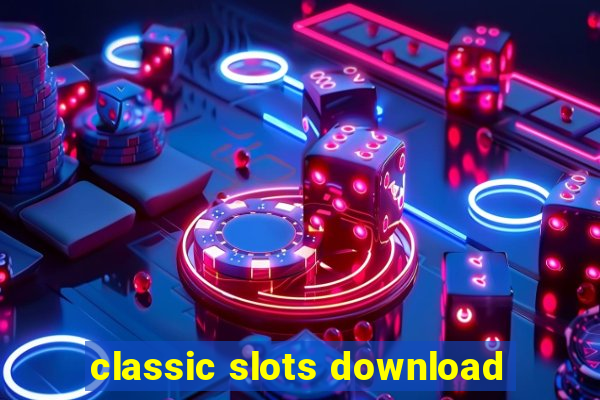 classic slots download